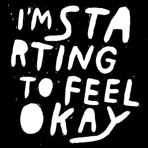 I’M STARTING TO FEEL OK VOL.3