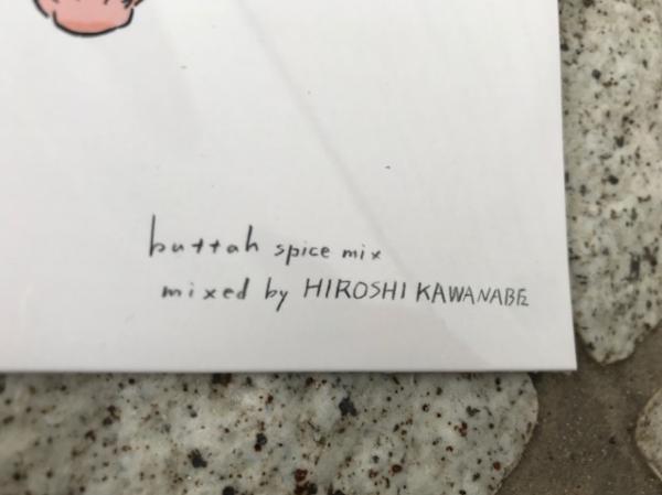 『buttah spice mix』mixed by HIROSHI KAWANABE!